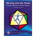 thumbnail image 1 of Pre-Owned Moving Into The Future: National Standards for Physical Education (Paperback) 0883149095 9780883149096, 1 of 1