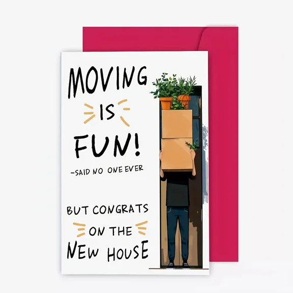 Moving Is Fun Card - Hilarious New House Congratulations Greeting Card - Blank Inside with Envelope - Perfect for Housewarming or Moving Celebrations