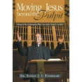 thumbnail image 1 of Moving Jesus Beyond the Pulpit: Doing It the Community Way Can Help Church Growth (Hardcover), 1 of 2