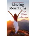thumbnail image 1 of Moving Mountains: A Hero's Journey, (Hardcover), 1 of 1