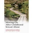 thumbnail image 1 of Moving On After Childhood Sexual Abuse: Understanding the Effects and Preparing for Therapy, (Paperback), 1 of 1