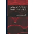thumbnail image 1 of Moving Picture World (Mar 1922); 55 (Paperback), 1 of 1