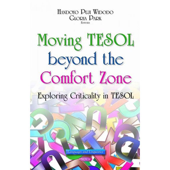 Moving TESOL Beyond the Comfort Zone : Exploring Criticality in TESOL