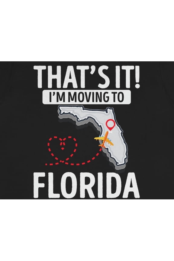 Moving To Florida TShirt Funny Relocation Gift Retirement Sunshine State Tee Apparel Graph