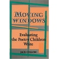 thumbnail image 1 of Pre-Owned Moving Windows: Evaluating the Poetry Children Write (Paperback) 0915924552 9780915924554, 1 of 1