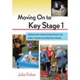 thumbnail image 1 of Moving on to Key Stage 1: Improving Transition from the Early Years Foundation Stage, (Paperback), 1 of 1
