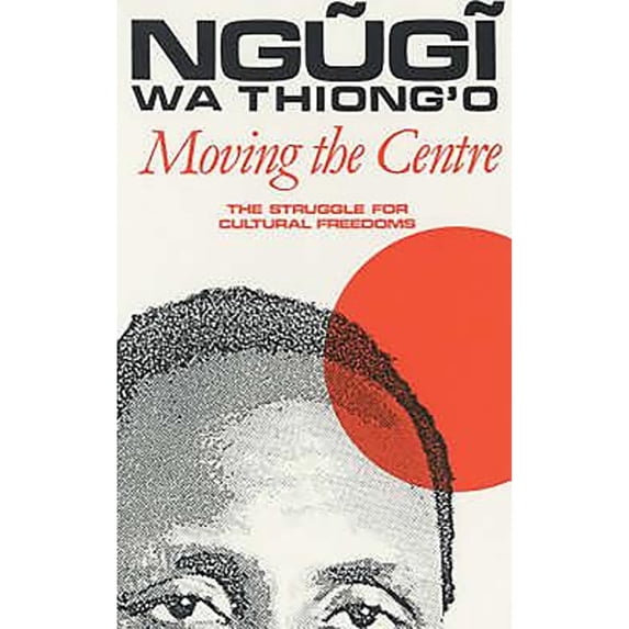 Pre-Owned Moving the Centre: The Struggle for Cultural Freedoms (Paperback) 085255530X 9780852555309