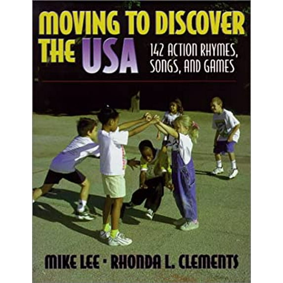 Pre-Owned Moving to Discover the U. S. A. : 142 Action Rhymes, Songs, and Games 9780880117999 /