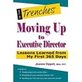thumbnail image 1 of Pre-Owned Moving Up to Executive Director: Lessons Learned from My First 365 Days (Paperback) 1938077091 9781938077098, 1 of 1