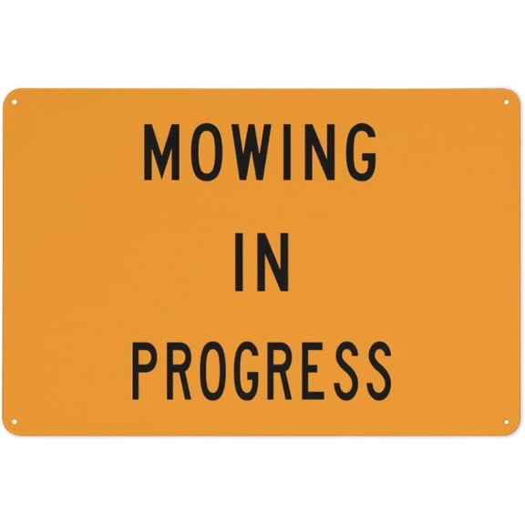 Mowing In Progress Outdoor Safe Sign - 8"x12", UV Protected, Weatherproof - Park, School Yard, Residential Lawn, Business Grounds Alert