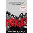 thumbnail image 1 of Pre-Owned Moxie: Movie Tie-In Edition (Paperback) 1250822874 9781250822871, 1 of 1