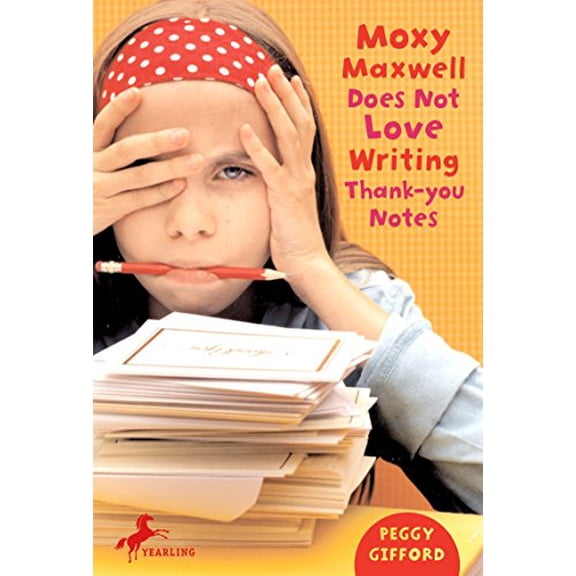 Pre-Owned Moxy Maxwell Does Not Love Writing Thank-You Notes Paperback