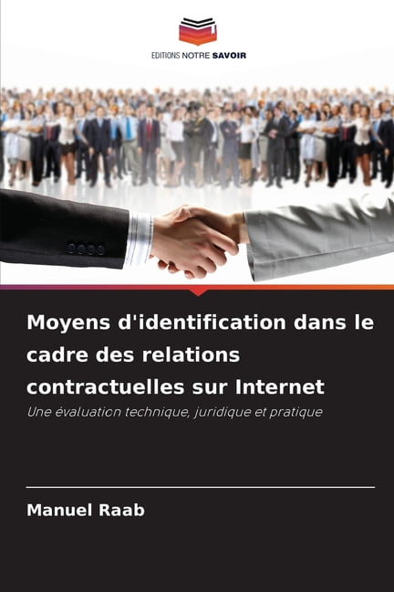 Moyens d'identification dans le cadre des relations contractuelles sur Internet, (Paperback)