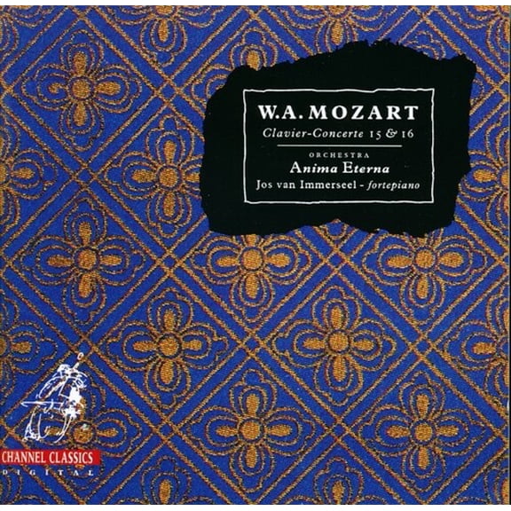 Mozart / Anima Eterna - Clavier-Concerte 15 & 16 - Music & Performance - CD