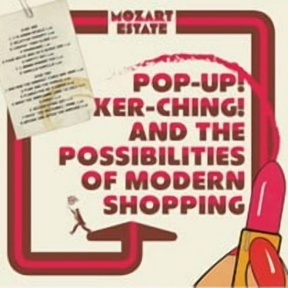 Mozart Estate - Pop-Up! Ker-Ching! And The Possibilities Of Modern Shopping - Music & Performance - CD