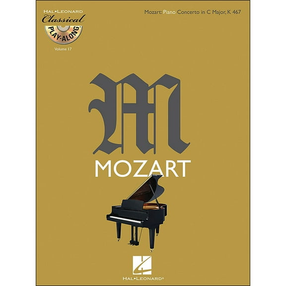 Mozart: Piano Concerto in C Major, K467: Classical Play-Along Volume 17