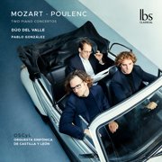 Orquesta Sinfonica de Castilla y Leon - Mozart & Poulenc Two Piano Concertos - Music & Performance - CD