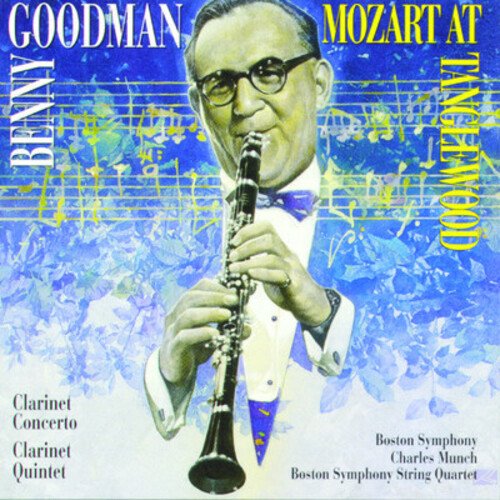 Benny Goodman - Mozart at Tanglewood - Music & Performance - CD