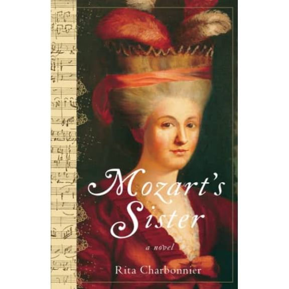 Pre-Owned Mozart's Sister (Paperback 9780307346971) by Rita Charbonnier