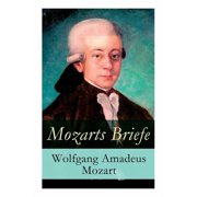 Mozarts Briefe Ausgew hlt Korrespondenz 1769 - 1791, Paperback