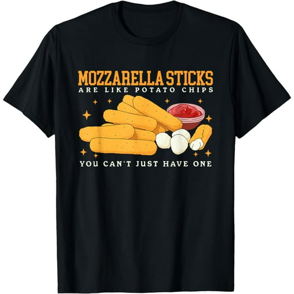 Mozzarella Sticks Are Like | Mozzarella Cheese Sticks T-Shirt