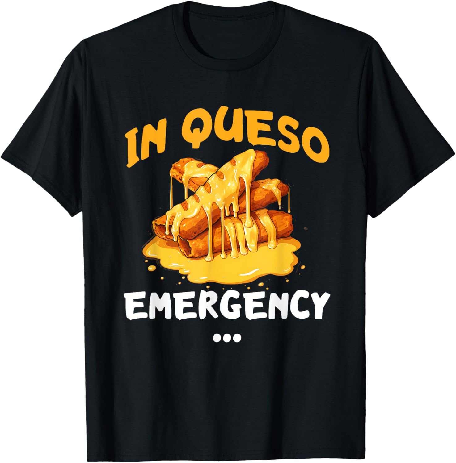Mozzarella Sticks In Queso Emergency Mozzarella Cheese TShirt