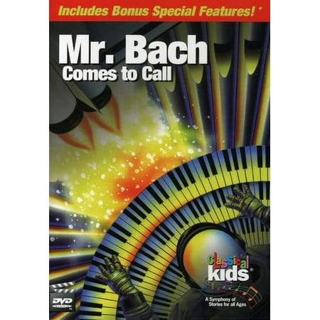 Classical Kids: Mr. Bach Comes to Call [2007]
