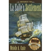 Mr. Barrington's Mysterious Trunk: Journey to La Salle’s Settlement (Hardcover)