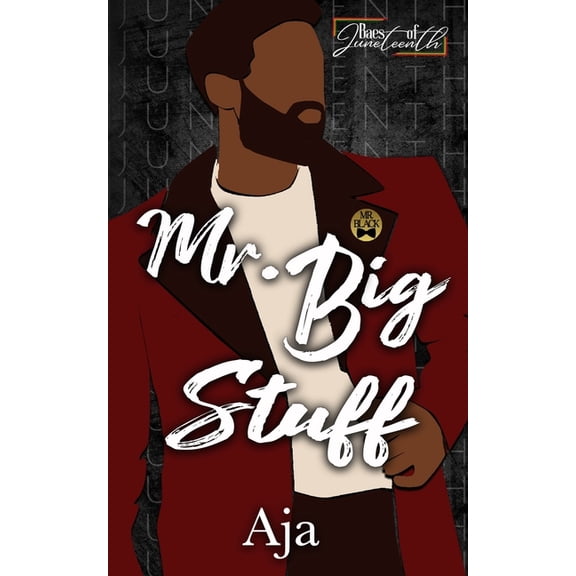 Mr. Big Stuff: Baes of Juneteenth, (Paperback)