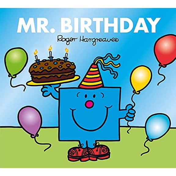 Pre-Owned Mr. Birthday: The Brilliantly Funny Classic Children√¢‚Ç¨‚Ñ¢s illustrated Series (Mr. Men & Little Miss Celebrations) Paperback