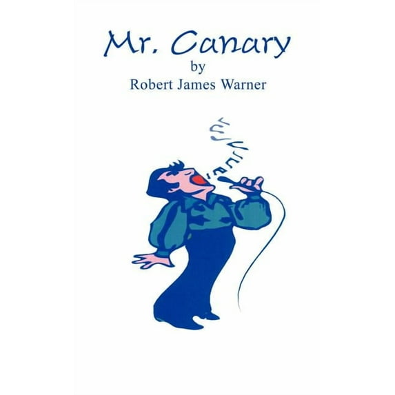 Mr. Canary, (Paperback)