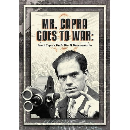 Mr. Capra Goes to War: Frank Capra's World War II Documentaries [DVD]