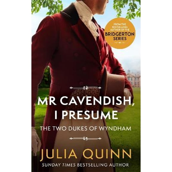 Pre-Owned Mr Cavendish, I Presume: by the bestselling author of Bridgerton (Two Dukes of Wyndham) (Paperback) 0349430543 9780349430546
