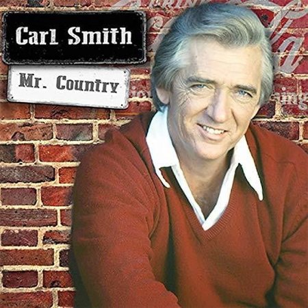 Carl Smith - Mr Country - Music & Performance - CD