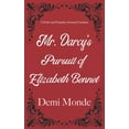 thumbnail image 1 of Mr. Darcy's Pursuit of Elizabeth Bennet: A Steamy Pride and Prejudice Variation, (Paperback), 1 of 1