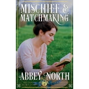 Mr. Darcy's Secret Stories Mischief & Matchmaking A "Pride & Prejudice" Variation, Paperback