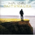 thumbnail image 1 of Mr. Del - Faith Walka [CD], 1 of 1
