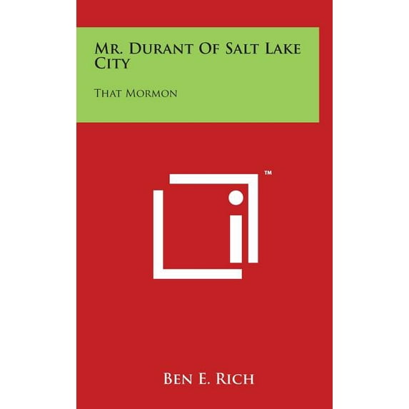 Mr. Durant Of Salt Lake City : That Mormon (Hardcover)