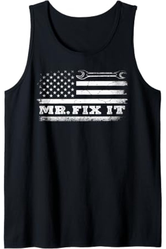 Mr Fix It For A Mechanic American Flag Handyman Tank Top Size S-3XL