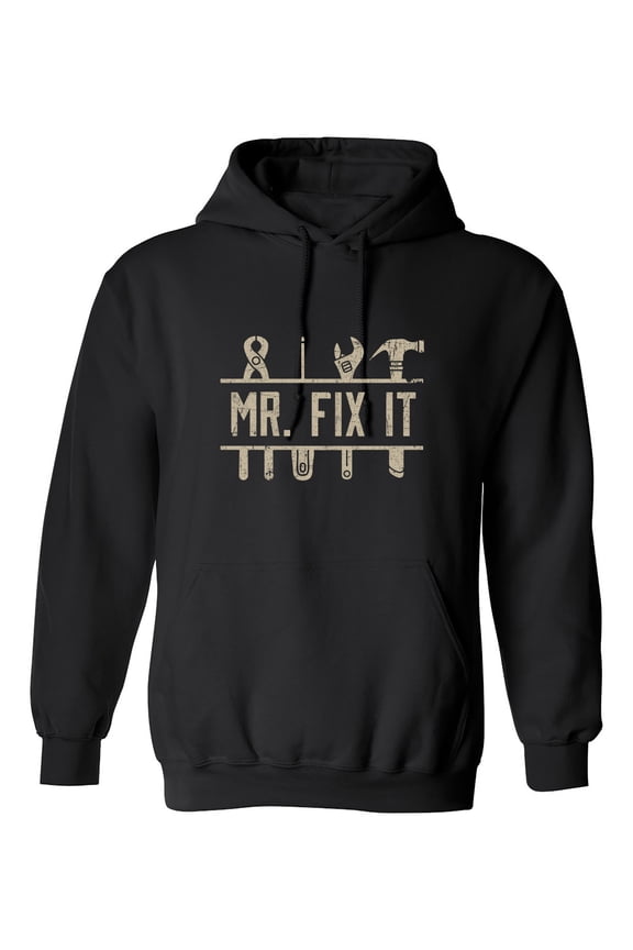 Mr. Fix It Sarcastic Humor Novelty Best Gift For Besties Men's Hoodie