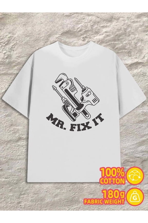 Mr. Fix It men's 180G 100% Cotton white Original Unisex Shirt Cotton tshirts Retro Unisex Shirt Graphic Tee tshirts Vintage Unisex Shirt Cotton tshirts