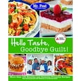 thumbnail image 1 of Pre-Owned Mr. Food Test Kitchen Hello Taste, Goodbye Guilt!: More Than 150 Healthy and Diabetes Friendly Recipes (Paperback) 1580404928 9781580404921, 1 of 1