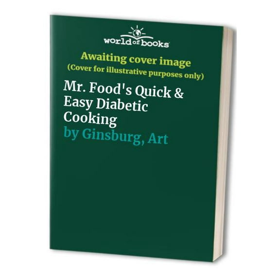 Pre-Owned Mr. Food's Quick & Easy Diabetic Cooking (Paperback) 1580400639 9781580400633