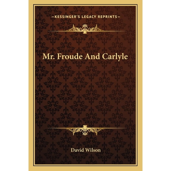 Mr. Froude And Carlyle (Paperback)