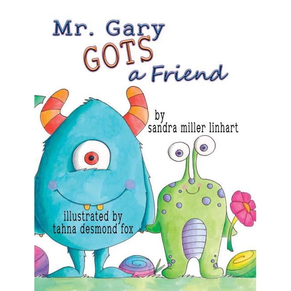 Mr. Gary Gots a Friend, (Hardcover)