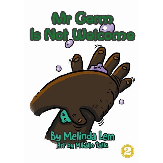Mr Germ is Not Welcome, (Paperback)