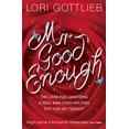 thumbnail image 1 of Pre-Owned Mr Good Enough: The case for choosing a Real Man over holding out for Mr Perfect (Paperback) 000736279X 9780007362790, 1 of 1