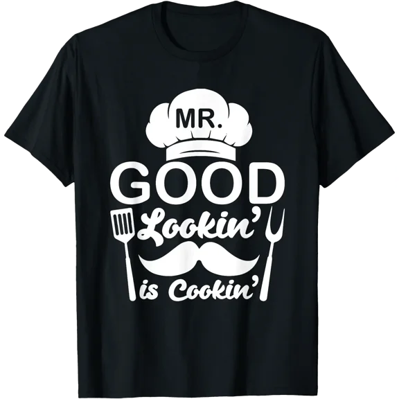 Mr Good Looking Is Cooking Funny BBQ Grilling Chef Dad T-Shirt