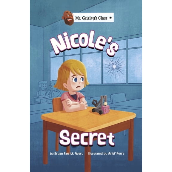 Mr. Grizley's Class Nicole's Secret, (Hardcover)
