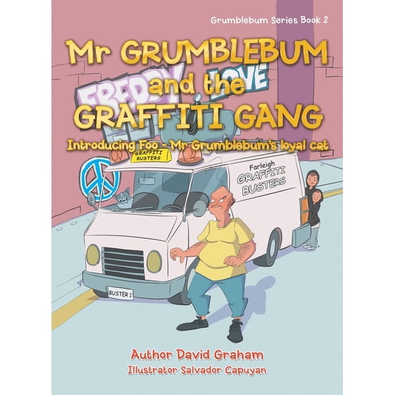 Mr Grumblebum and the Graffiti Gang, (Hardcover)